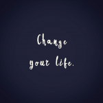 changeyourlife